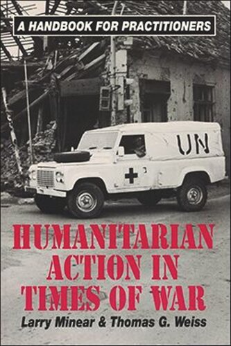 Humanitarian Action in Times of War: A Handbook for Practitioners (PDF/EPUB Version)
