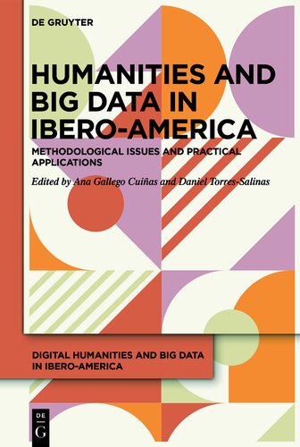 Humanities and Big Data in Ibero-America: Methodological issues and practical applications (PDF/EPUB Version)
