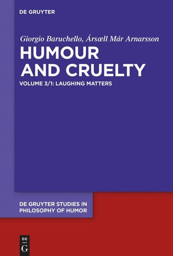 Humour and Cruelty. Volume 3 Laughing Matters: Prolegomena (PDF/EPUB Version)

