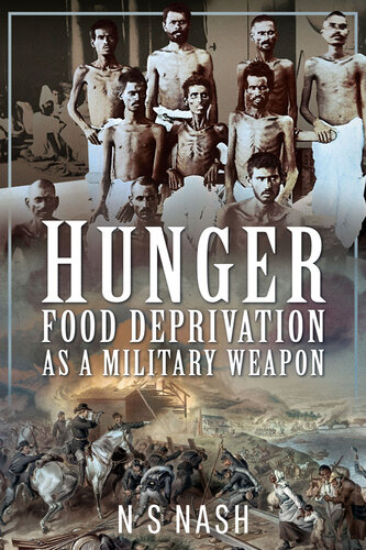 Hunger: Food Deprivation as a Military Weapon (PDF/EPUB Version)

