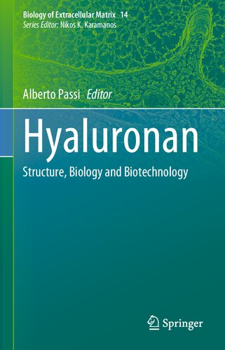 Hyaluronan: Structure, Biology and Biotechnology (PDF/EPUB Version)
