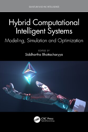 Hybrid Computational Intelligent Systems: Modeling, Simulation and Optimization (PDF/EPUB Version)
