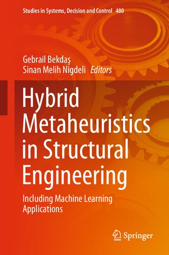 Hybrid Metaheuristics in Structural Engineering: Including Machine Learning Applications (PDF/EPUB Version)
