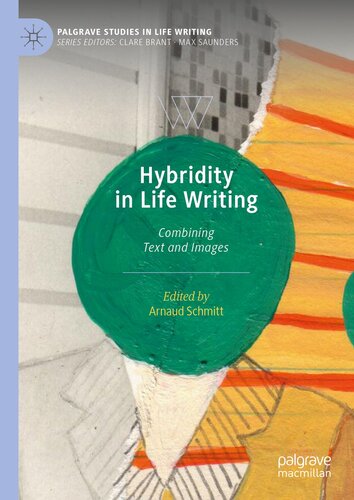 Hybridity in Life Writing: Combining Text and Images (PDF/EPUB Version)