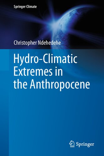 Hydro-Climatic Extremes in the Anthropocene (Springer Climate) (PDF/EPUB Version)
