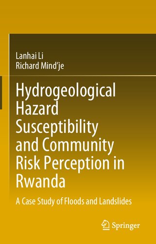 Hydrogeological Hazard Susceptibility and Community Risk Perception in Rwanda: A Case Study of Floods and Landslides (PDF/EPUB Version)
