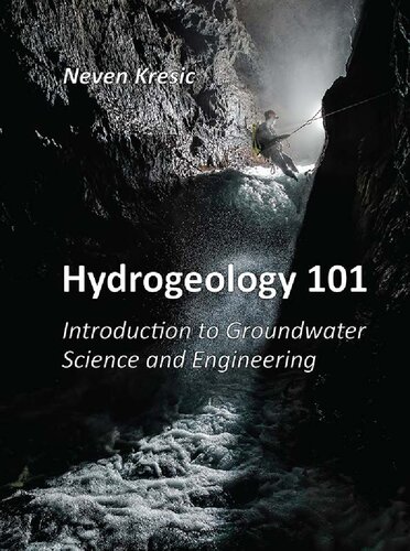 Hydrogeology 101: Introduction to Groundwater Science and Engineering (PDF/EPUB Version)
