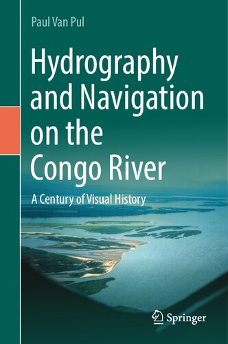 Hydrography and Navigation on the Congo River: A Century of Visual History (PDF/EPUB Version)
