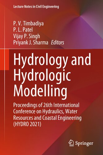 Hydrology and Hydrologic Modelling: Proceedings of 26th International Conference on Hydraulics, Water Resources and Coastal Engineering (HYDRO 2021) (PDF/EPUB Version)
