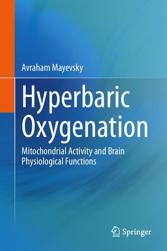 Hyperbaric Oxygenation: Mitochondrial Activity and Brain Physiological Functions (PDF/EPUB Version)