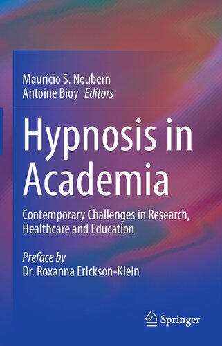 Hypnosis in Academia: Contemporary Challenges in Research, Healthcare and Education (PDF/EPUB Version)
