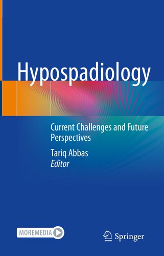 Hypospadiology: Current Challenges and Future Perspectives (PDF/EPUB Version)
