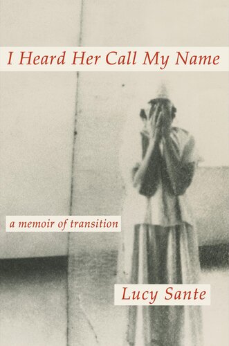 I Heard Her Call My Name: A Memoir of Transition (PDF/EPUB Version)