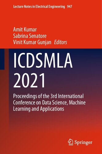 ICDSMLA 2021: Proceedings of the 3rd International Conference on Data Science, Machine Learning and Applications (PDF/EPUB Version)

