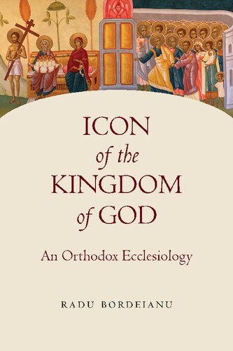 Icon of the Kingdom of God: An Orthodox Ecclesiology (PDF/EPUB Version)
