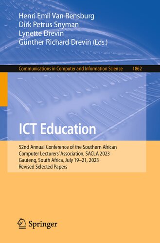 ICT Education: 52nd Annual Conference of the Southern African Computer Lecturers' Association, SACLA 2023, Gauteng, South Africa, July 19–21, 2023, ... in Computer and Information Science) (PDF/EPUB Version)