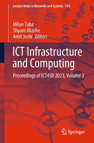 ICT Infrastructure and Computing: Proceedings of ICT4SD 2023, Volume 3 (Lecture Notes in Networks and Systems, 754) (PDF/EPUB Version)
