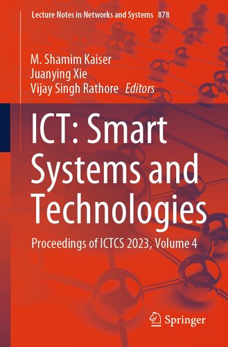 ICT: Smart Systems and Technologies: Proceedings of ICTCS 2023, Volume 4 (Lecture Notes in Networks and Systems, 878) (PDF/EPUB Version)