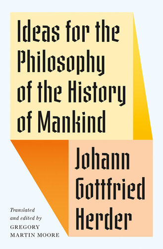 Ideas for the Philosophy of the History of Mankind (PDF/EPUB Version)