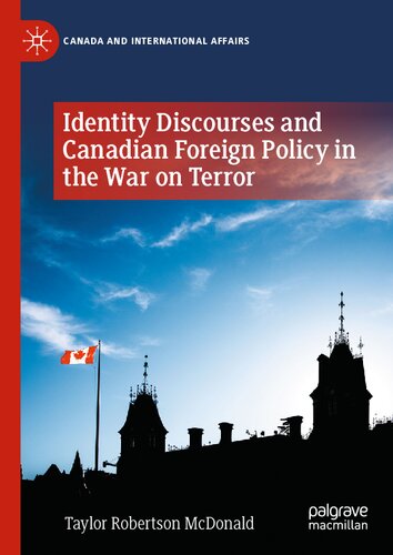 Identity Discourses and Canadian Foreign Policy in the War on Terror (PDF/EPUB Version)
