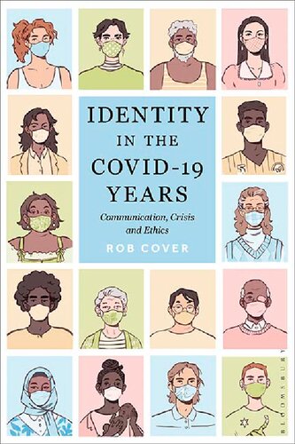 Identity in the COVID-19 Years: Communication, Crisis, and Ethics (PDF/EPUB Version)
