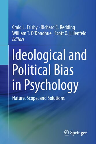 Ideological and Political Bias in Psychology: Nature, Scope, and Solutions (PDF/EPUB Version)
