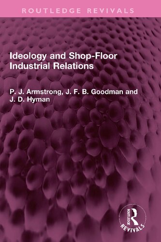 Ideology and Shop-Floor Industrial Relations (PDF/EPUB Version)
