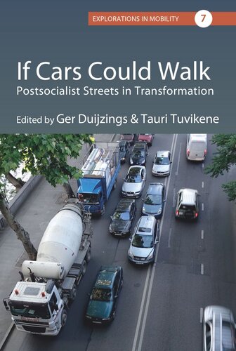 If Cars Could Walk: Postsocialist Streets in Transformation (PDF/EPUB Version)
