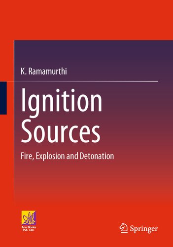 Ignition Sources: Fire, Explosion and Detonation (PDF/EPUB Version)
