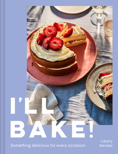 I’ll Bake!: Something delicious for every occasion (PDF/EPUB Version)
