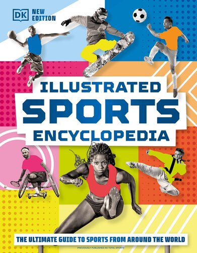 Illustrated Sports Encyclopedia: The Ultimate Guide to Sports from Around the World (PDF/EPUB Version)
