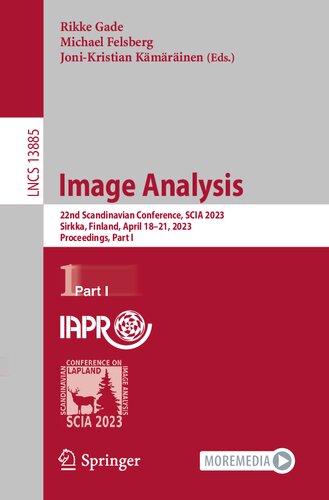 Image Analysis: 22nd Scandinavian Conference, SCIA 2023, Sirkka, Finland, April 18–21, 2023, Proceedings, Part I. (Lecture Notes in Computer Science) (PDF/EPUB Version)
