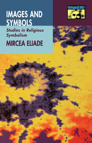 Images and Symbols: Studies in Religious Symbolism (PDF/EPUB Version)
