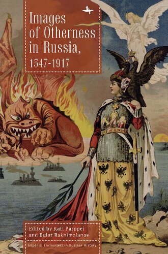 Images of Otherness in Russia, 1547-1917 (PDF/EPUB Version)
