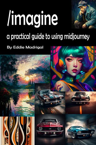 Imagine: A Practical Guide to Using MidJourney (PDF/EPUB Version)
