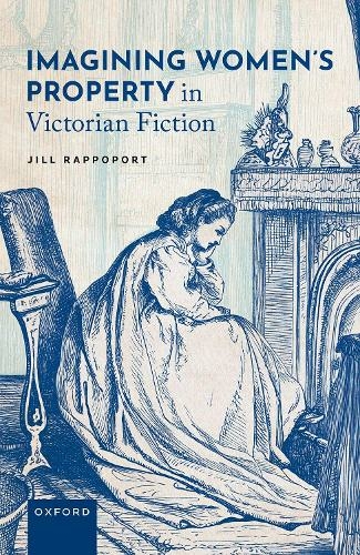 Imagining Women's Property in Victorian Fiction (PDF/EPUB Version)

