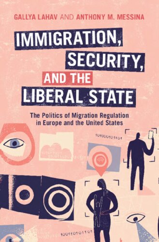 Immigration, Security and the Liberal State: The Politics of Migration Regulation in Europe and the United States (PDF/EPUB Version)
