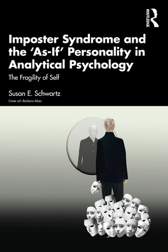 Imposter Syndrome and The ‘As-If’ Personality in Analytical Psychology (PDF/EPUB Version)
