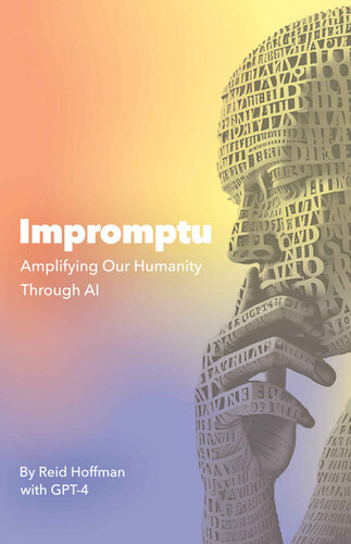 Impromptu: Amplifying Our Humanity Through AI (PDF/EPUB Version)
