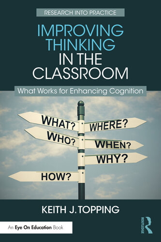 Improving Thinking in the Classroom: What Works for Enhancing Cognition (PDF/EPUB Version)
