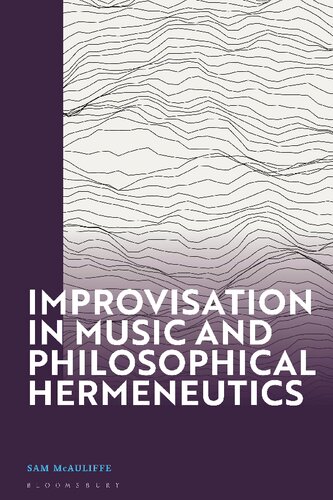 Improvisation in Music and Philosophical Hermeneutics (PDF/EPUB Version)
