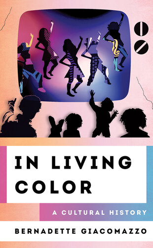 In Living Color: A Cultural History (PDF/EPUB Version)

