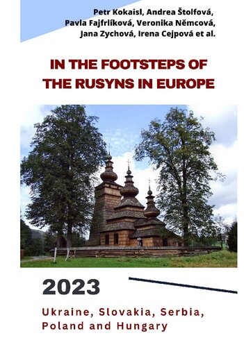 In the footsteps of the Rusyns in Europe: Ukraine, Slovakia, Serbia, Poland and Hungary. (PDF/EPUB Version)
