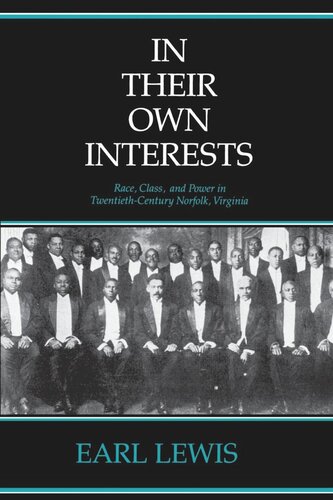 In Their Own Interests: Race, Class and Power in Twentieth-Century Norfolk, Virginia (PDF/EPUB Version)
