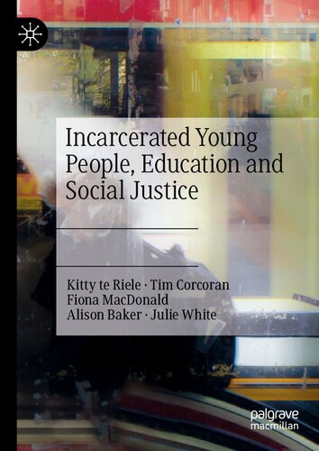 Incarcerated Young People, Education and Social Justice (PDF/EPUB Version)
