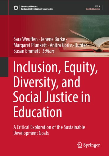Inclusion, Equity, Diversity, and Social Justice in Education: A Critical Exploration of the Sustainable Development Goals (PDF/EPUB Version)
