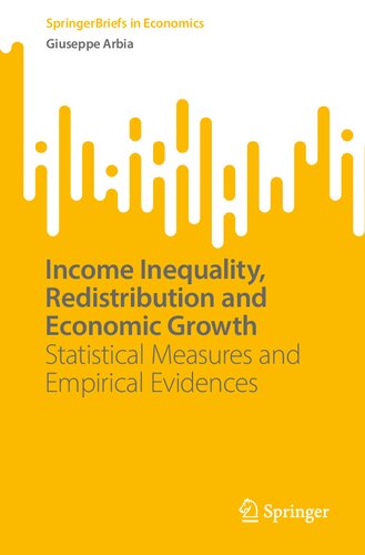 Income Inequality, Redistribution and Economic Growth: Statistical Measures and Empirical Evidences (PDF/EPUB Version)
