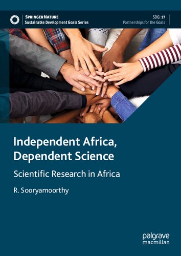 Independent Africa, Dependent Science: Scientific Research in Africa (Sustainable Development Goals Series) (PDF/EPUB Version)
