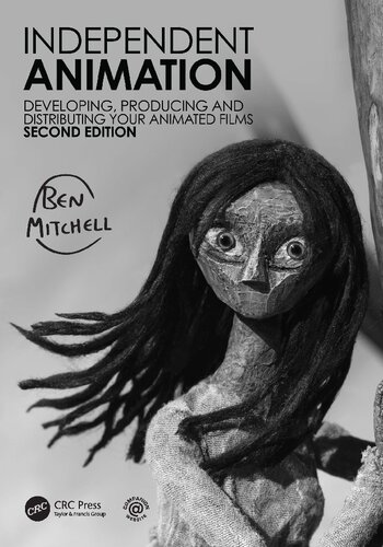 Independent Animation: Developing, Producing and Distributing Your Animated Films (PDF/EPUB Version)
