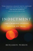 Indictment: The Criminal Justice System on Trial (PDF/EPUB Version)
